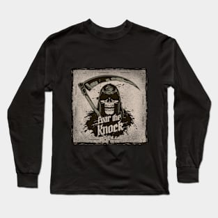 Grim Reaper Fear the Knock Long Sleeve T-Shirt